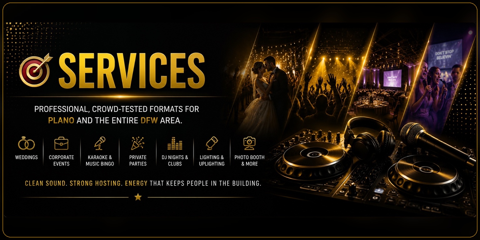 Services — JAM ON EVENTS. Professional, crowd-tested formats for Plano and the entire DFW area: weddings, corporate events, karaoke and music bingo, private parties, DJ nights and clubs, lighting and uplighting, photo booth and more.